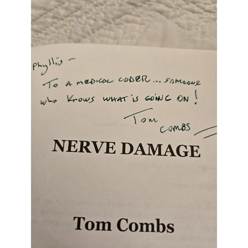 Nerve Damage Medical Thriller by Combs, Tom 2014 PB Signed Autographed EUC